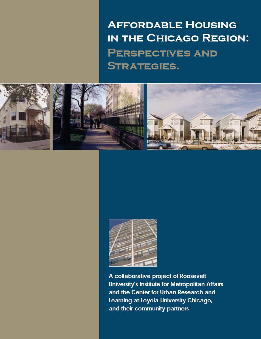Cover Image Affordable Housing in the Chicago Region Perspectives and Strategies.