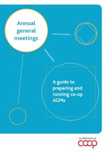 Cover Image Annual General Meetings A Guide to Preparing and Running Co-op AGMs