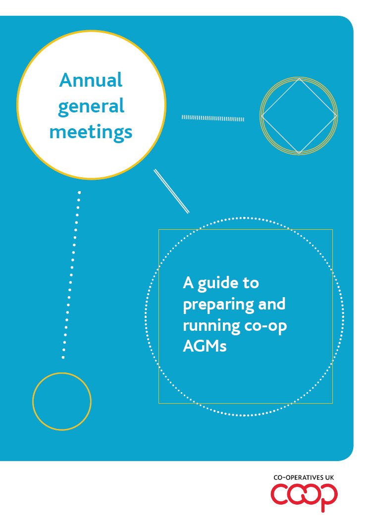Annual General Meetings A Guide to Preparing and Running Co-op AGMs