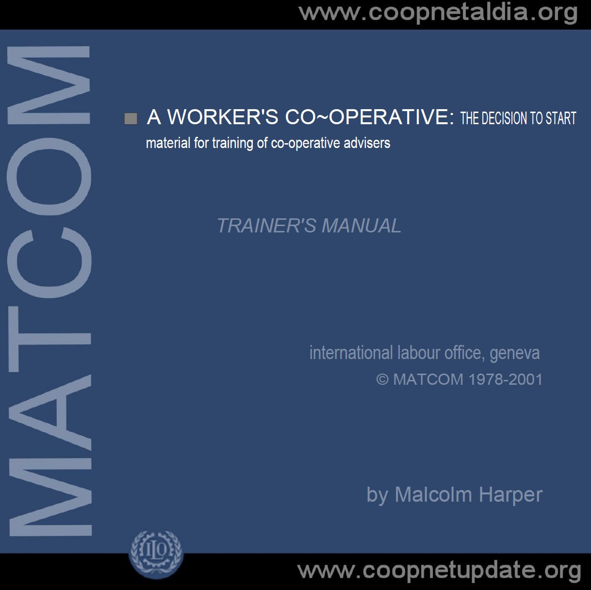 The Decision to Start material for training of co-operative advisers